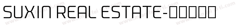SUXIN REAL ESTATE字体转换